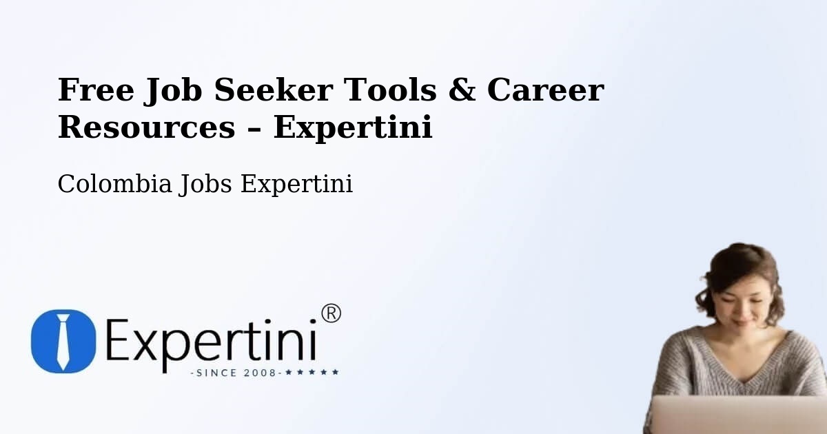 Free Job Seeker Tools & Career Resources – Candelaria - Candelaria, Colombia Jobs Expertini