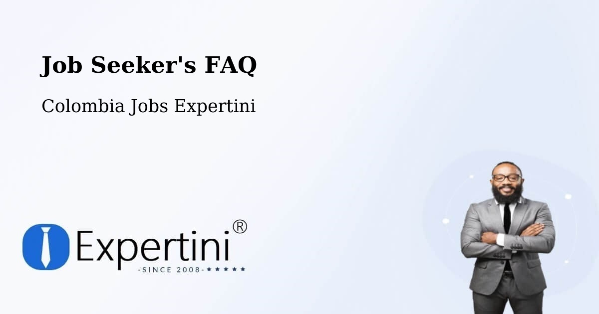Job Seeker FAQ – Candelaria - Colombia Jobs Expertini