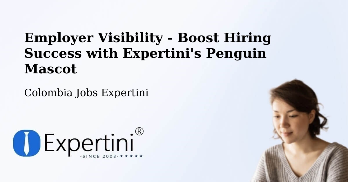 CV and Resume Visibility Optimization – Candelaria - Colombia Jobs Expertini